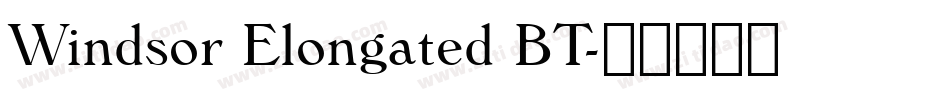 Windsor Elongated BT字体转换